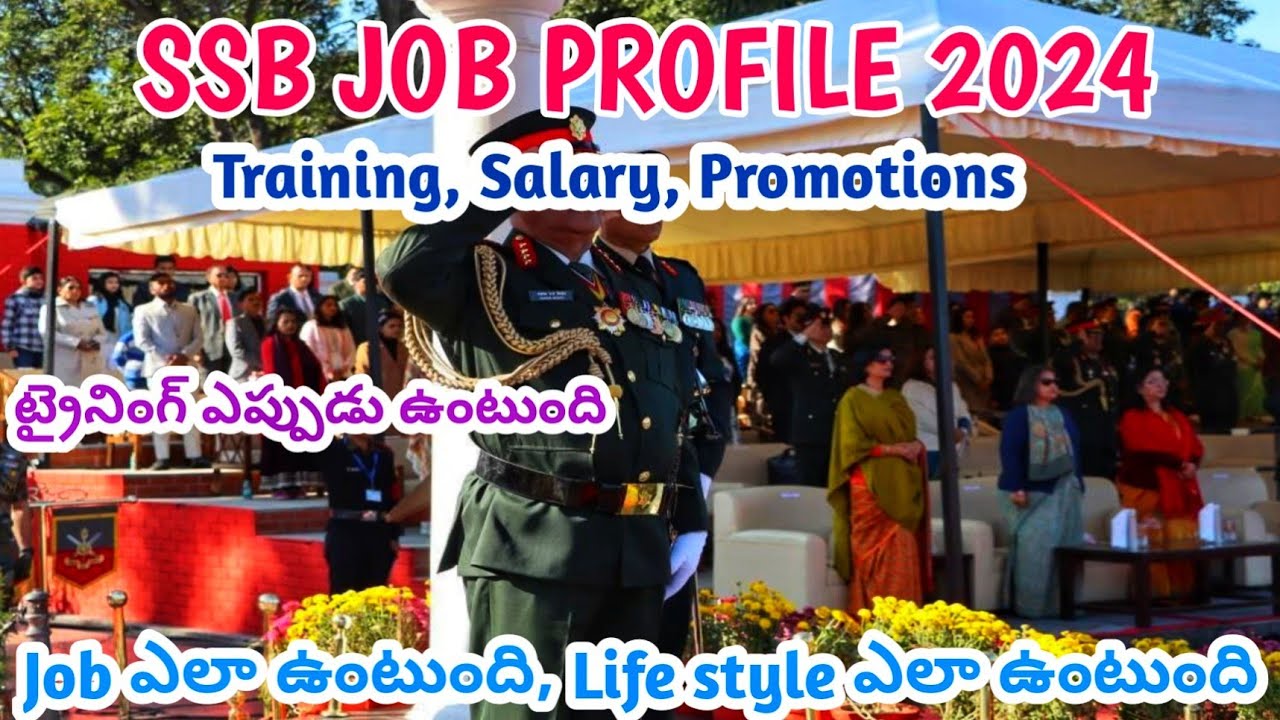 SSB Job Profile! Salary, Promotions, Transfer! Full Details..