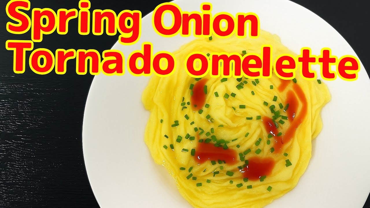 Tornado spring, onion omelette 🍳      How to make Spring onion omelette