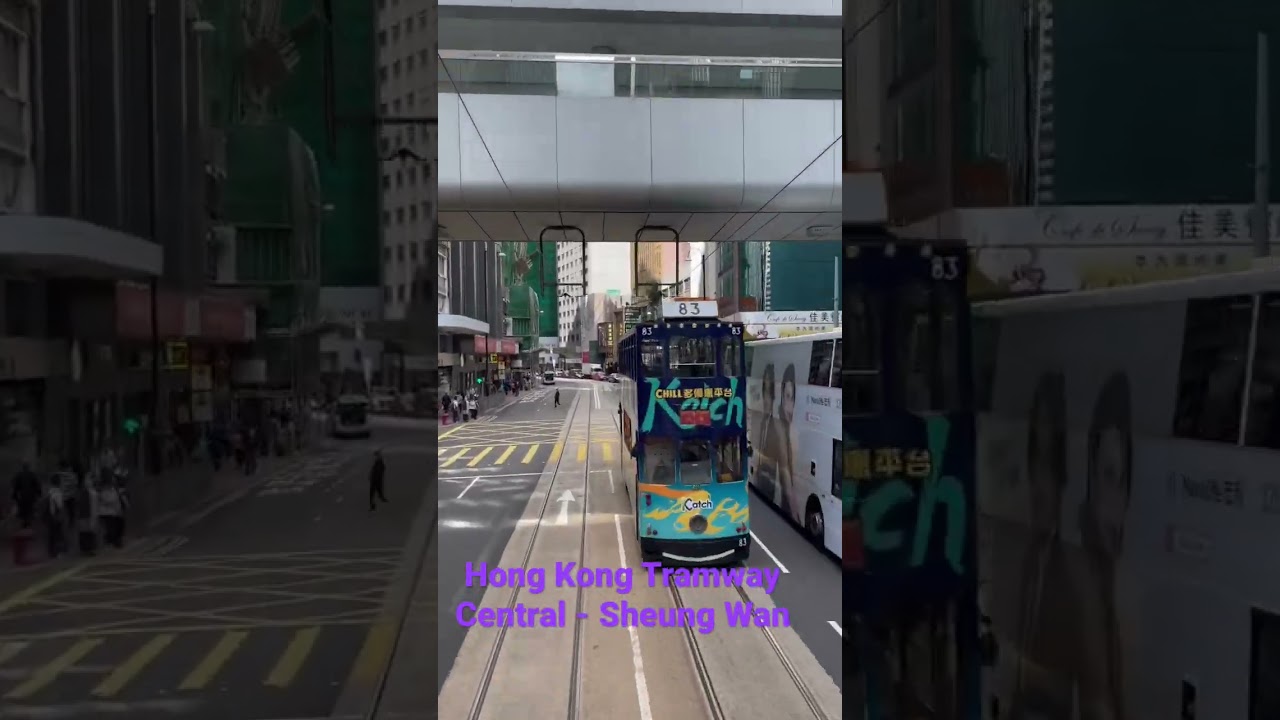 Hong Kong Tramway Central - Sheung Wan