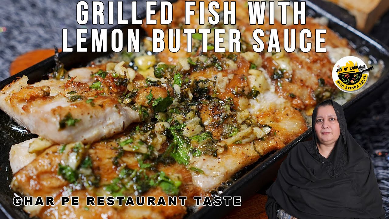 Grilled Fish with Lemon Butter Sauce | Restaurant Style at Home 🐟✨ Ayesha Dalal