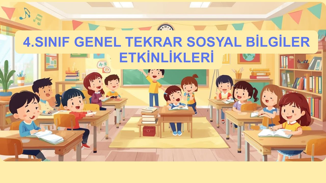 4.Sınıf 1.Dönem Sosyal Bilgiler Genel Tekrar Etkinlikleri