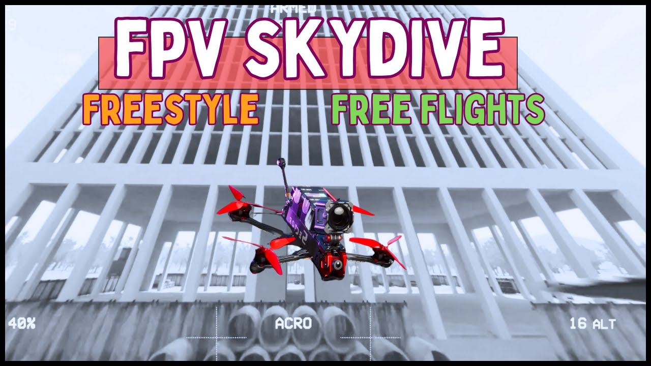 FPV SkyDive: FREESTYLE & Free Flight (Free to Play FPV Simulator)