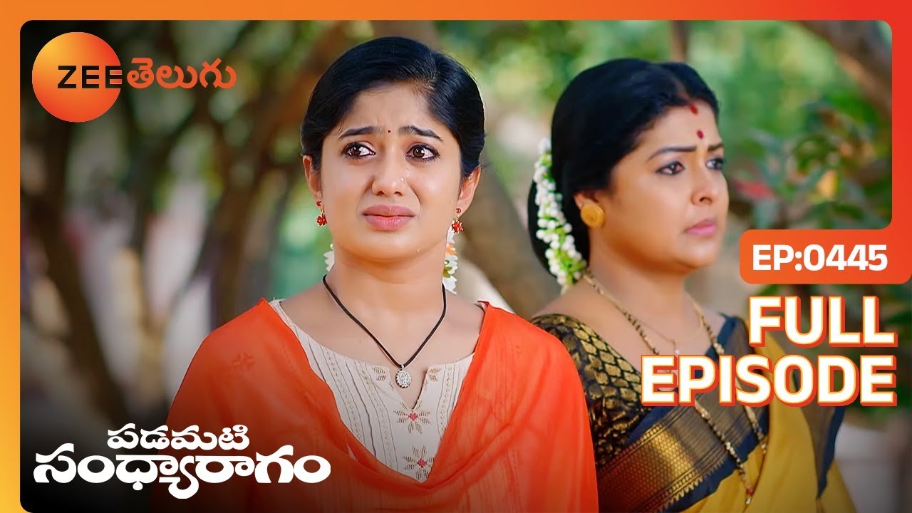 నీ బ్రతుకే మోస్తుంది | Padamati Sandhyaragam | Full Ep 445 | Zee Telugu | 19 Feb 2024