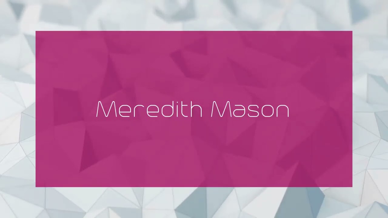 Meredith Mason - appearance