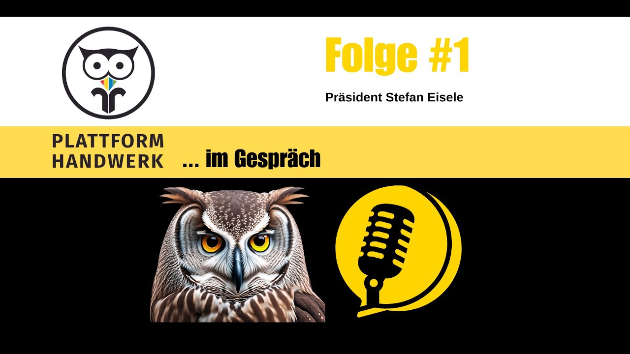 #1 | Plattform Handwerk im Gespräch mit LIV BW Präsident Stefan Eisele