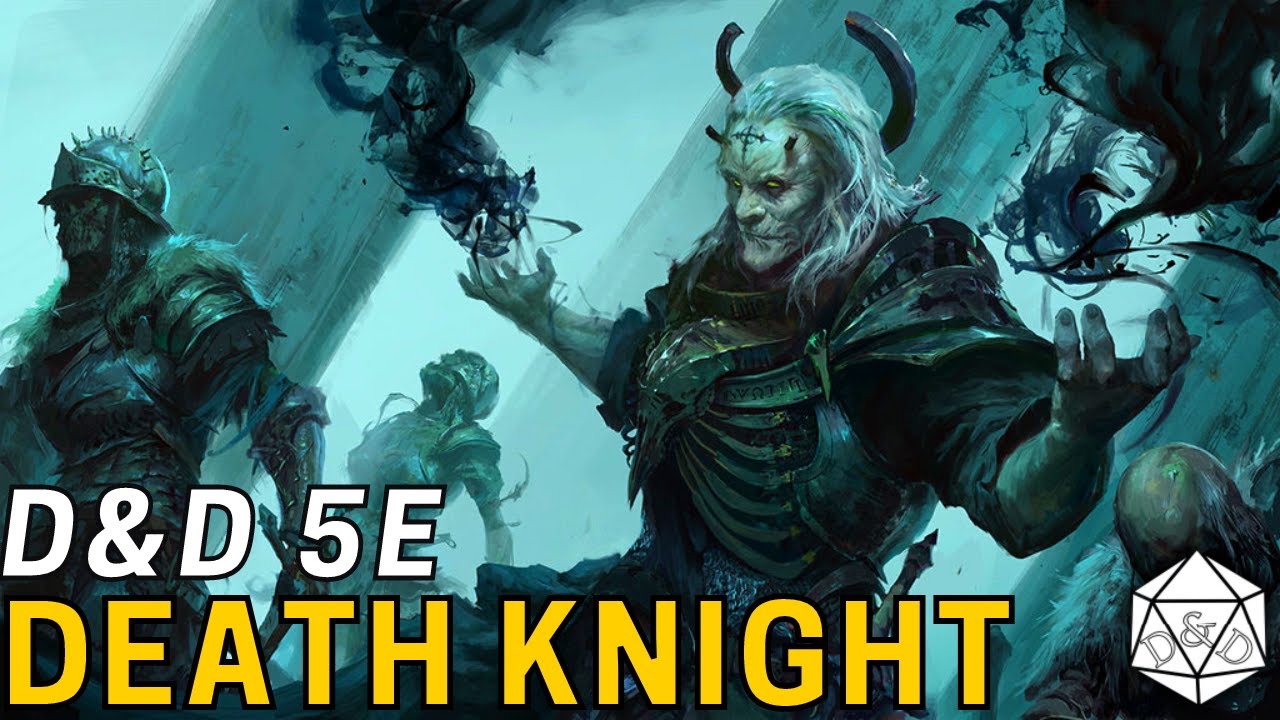 The Death Knight: A Frontline Necromancer | D&D 5e
