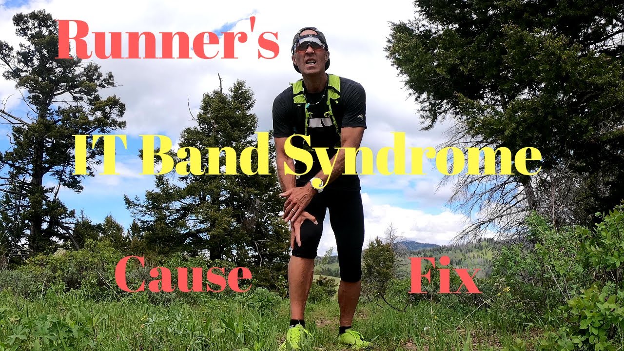 Runner's IT BAND SYNDROME: The Cause and Fix