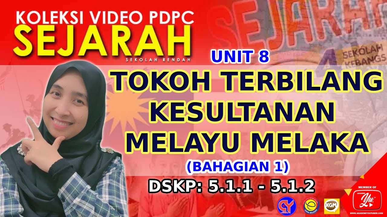 DSKP 5.1.1 HINGGA 5.1.2 || UNIT 8 : TOKOH TERBILANG KESULTANAN MELAYU MELAKA (SIRI1)
