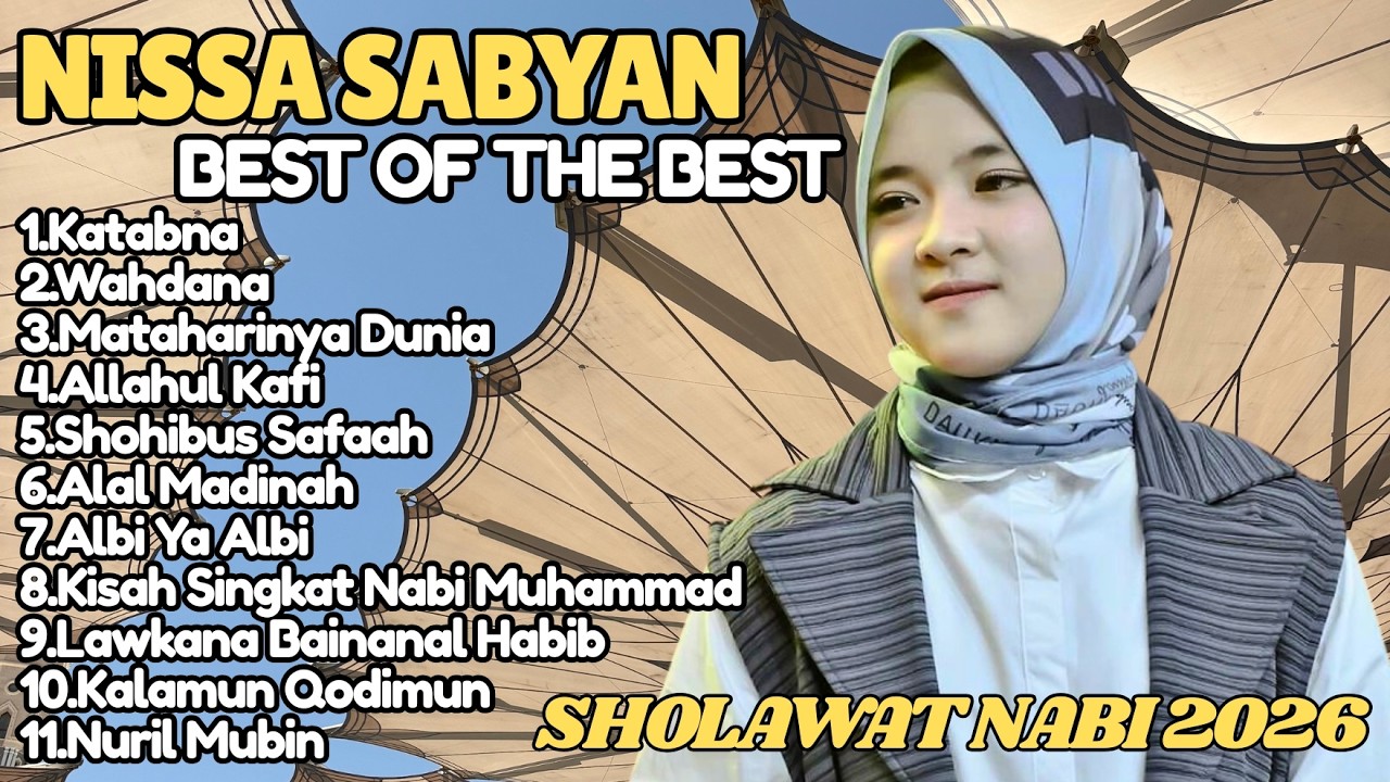 Top Hits Sholawat Nabi ~ NISSA SABYAN FULL ALBUM 2026 - Lagu Sholawat Terbaru 2026