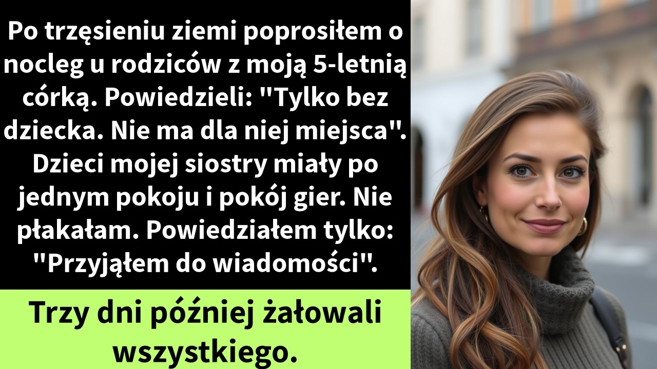Po trzęsieniu ziemi poprosiłem o nocleg u rodziców z moją 5-letnią córką. Powiedzieli: