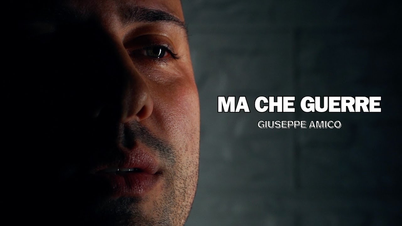 Giuseppe Amico - Ma Che Guerre (Ufficiale 2024)