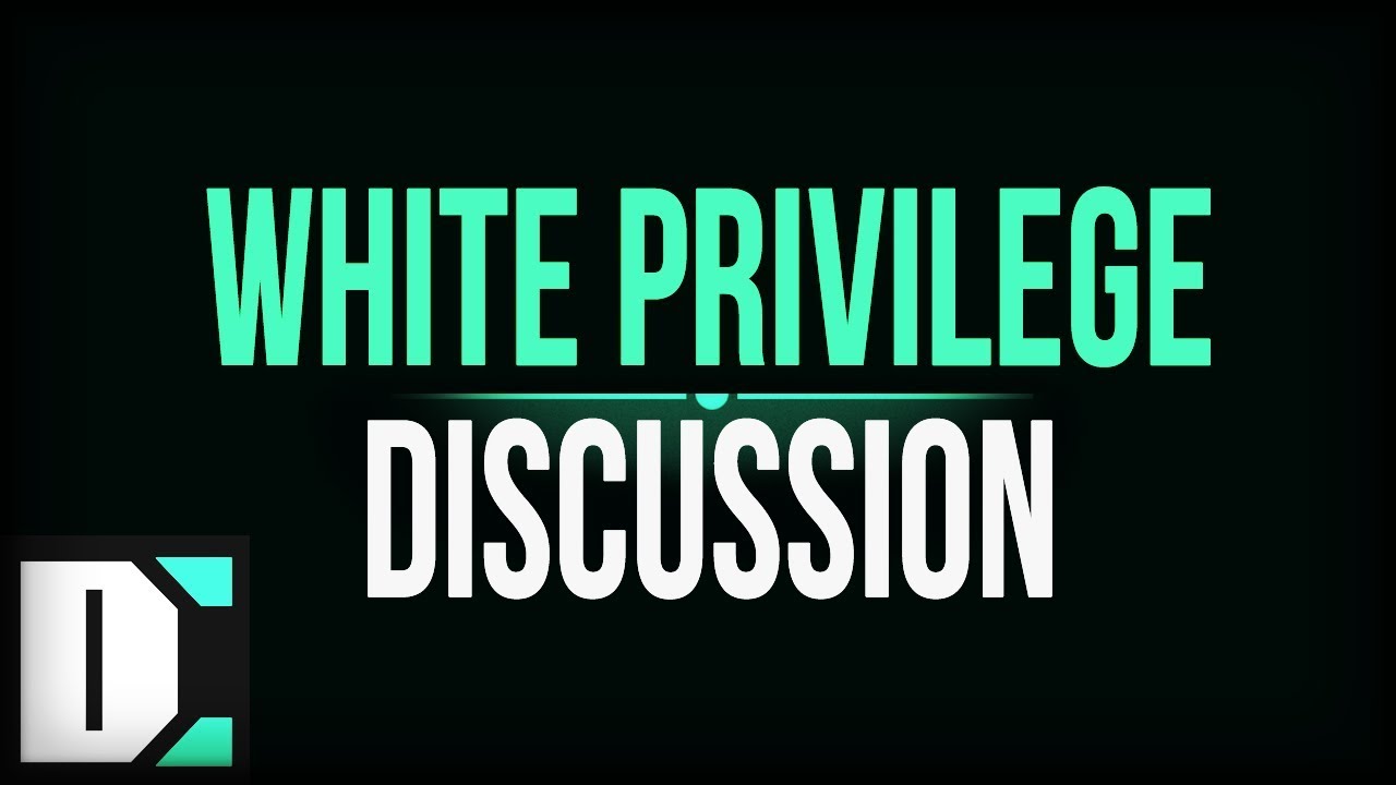 White Privilege Discussion