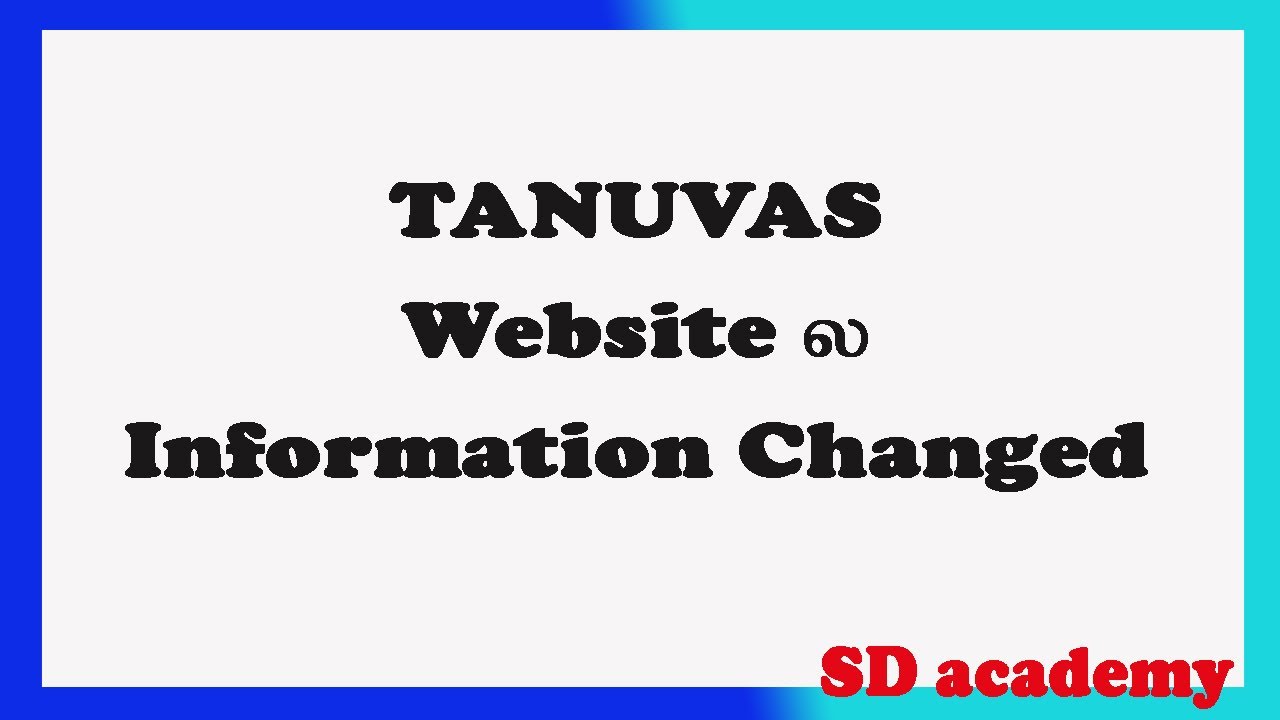 TANUVAS Website changes in information/SD academy
