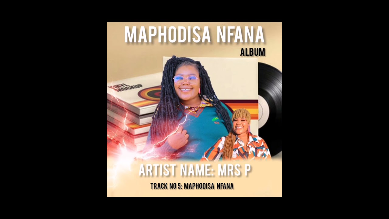Mrs P - Maphodisa Nfana