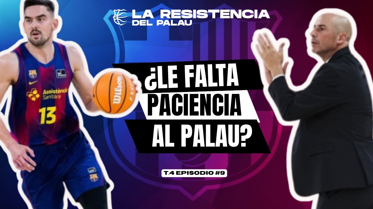 🔥🚨 LA RESACA DEL PALAU | ¿LE FALTA PACIENCIA AL PALAU?