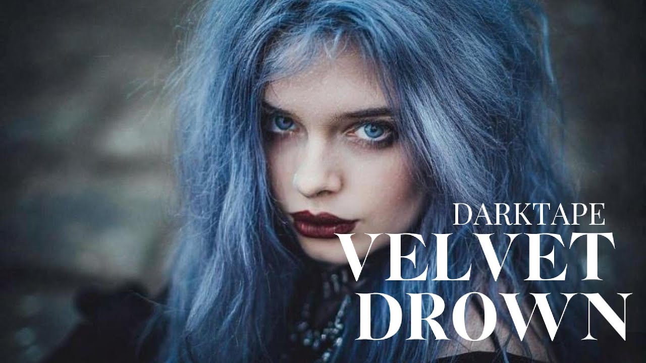 DARKTAPE - Velvet Drown