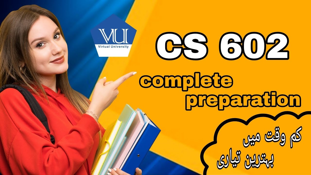 CS602 Mid term Complete Preparation 2022
