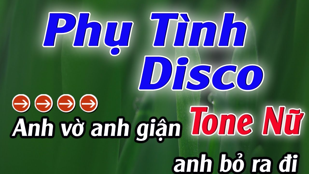 Karaoke Phụ Tình ( Disco ) Karaoke Tone Nữ Beat Hay Nhất 2025 Karaoke Mê Nhạc Sống