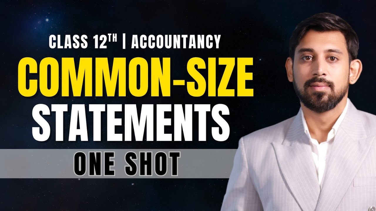 Common Size Statements - One Shot | Chapter 4 | Accountancy | Class 12