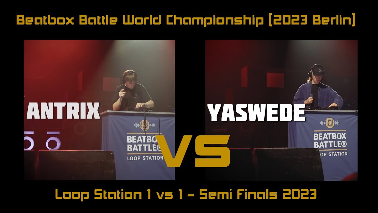 Antrix (Germany) vs Yaswede (Belgium) - Semi Final 2023 Looping World Championship Loop Station