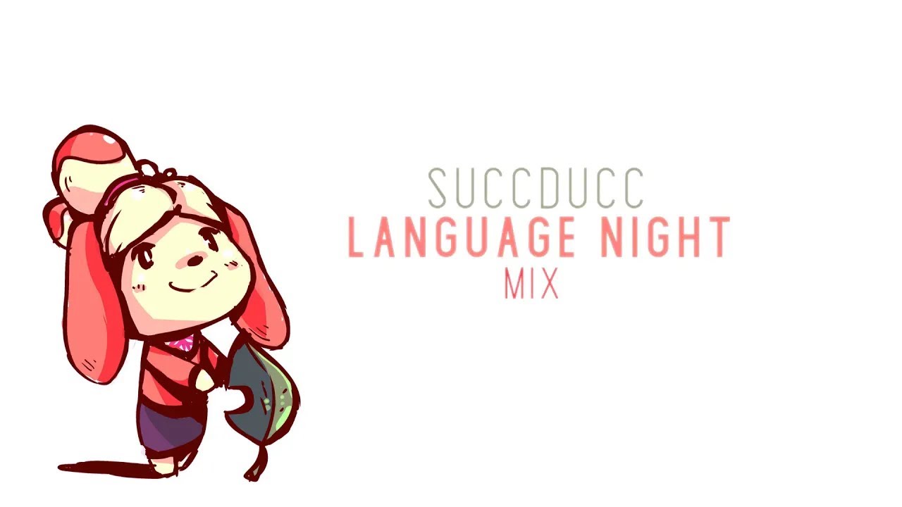 succducc - Language Night Mix
