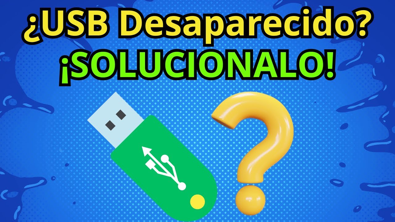 SOLUCIÓN: USB NO APARECE en Mi PC con Windows 10/11