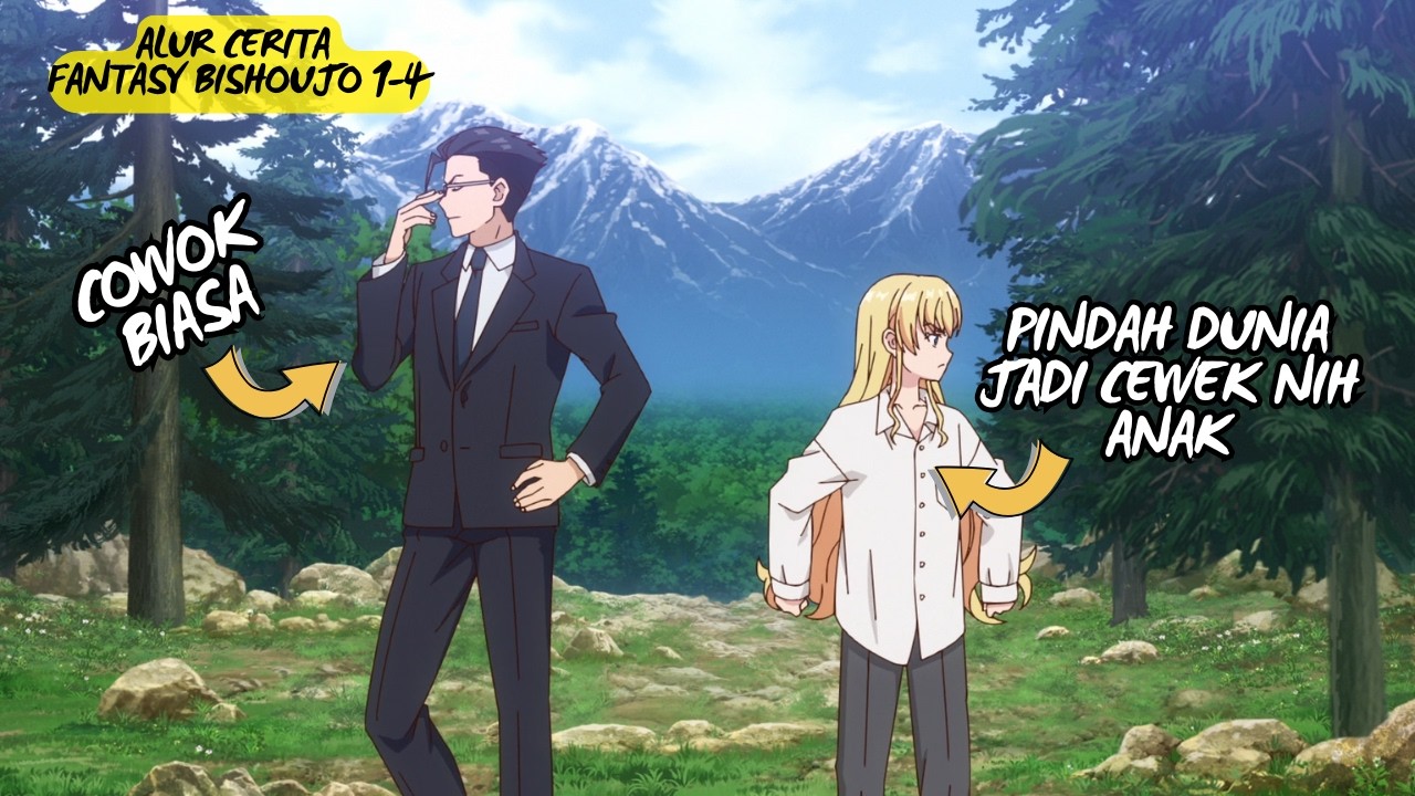 WAILAH!! OM OM INI KE ISEKAI MALAH JADI CEWEK CANTIK | FANTASY BISHOUJO 1 #alurceritaanimeoverpower