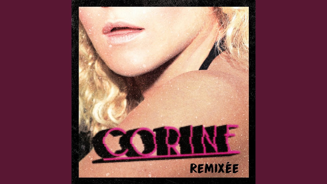 Pourquoi pourquoi (Corine Extended Club Mix)