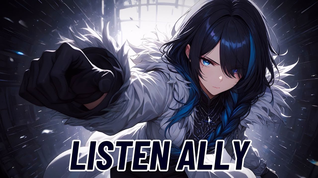 Nightcore - Listen Ally (Behind The Fallen)