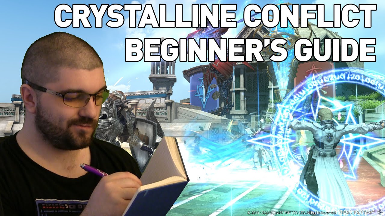 FFXIV - Beginner's Guide to Crystalline Conflict (PVP)