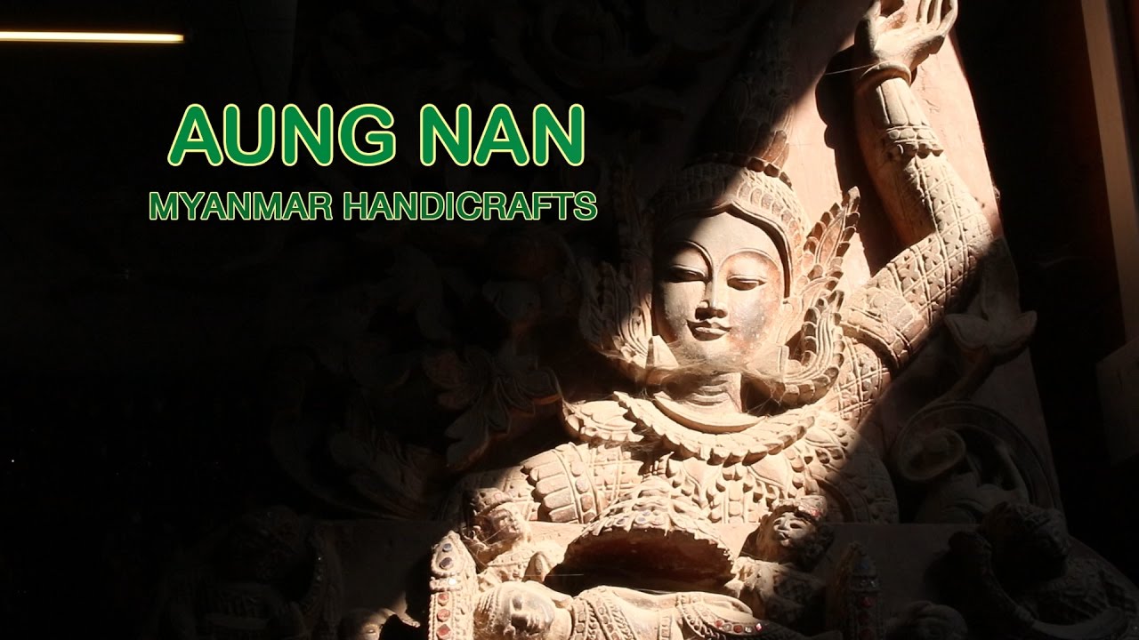 EP.69- Aung Nan Myanmar Handicrafts