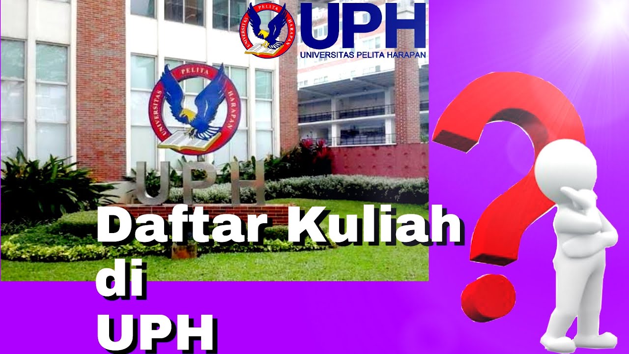 Cara Daftar Kuliah di UPH (Universitas Pelita Harapan)