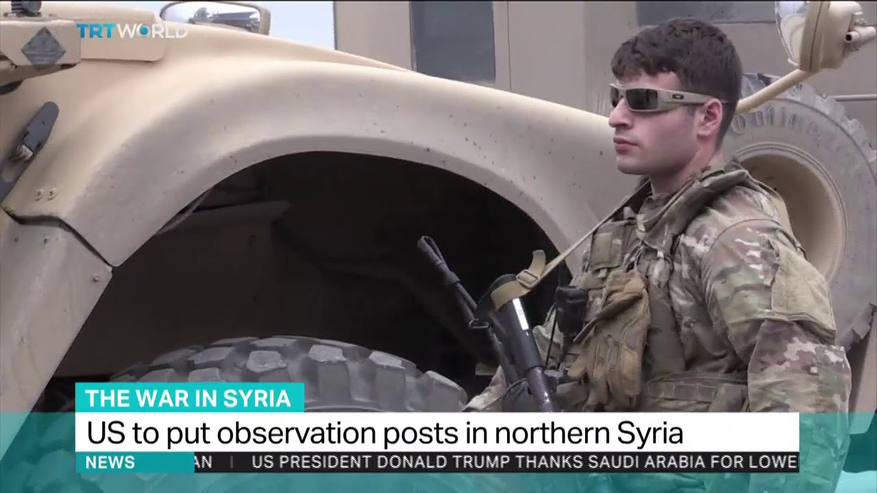 US to set up observation posts in northern Syria
