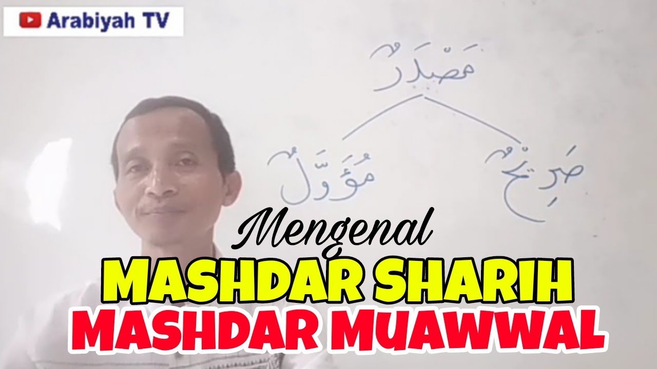Apa Itu Mashdar Sharih dan Mashdar Muawwal?