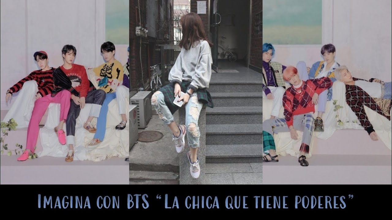 Imagina con BTS La chica que tiene poderes [ CAP 1 ]