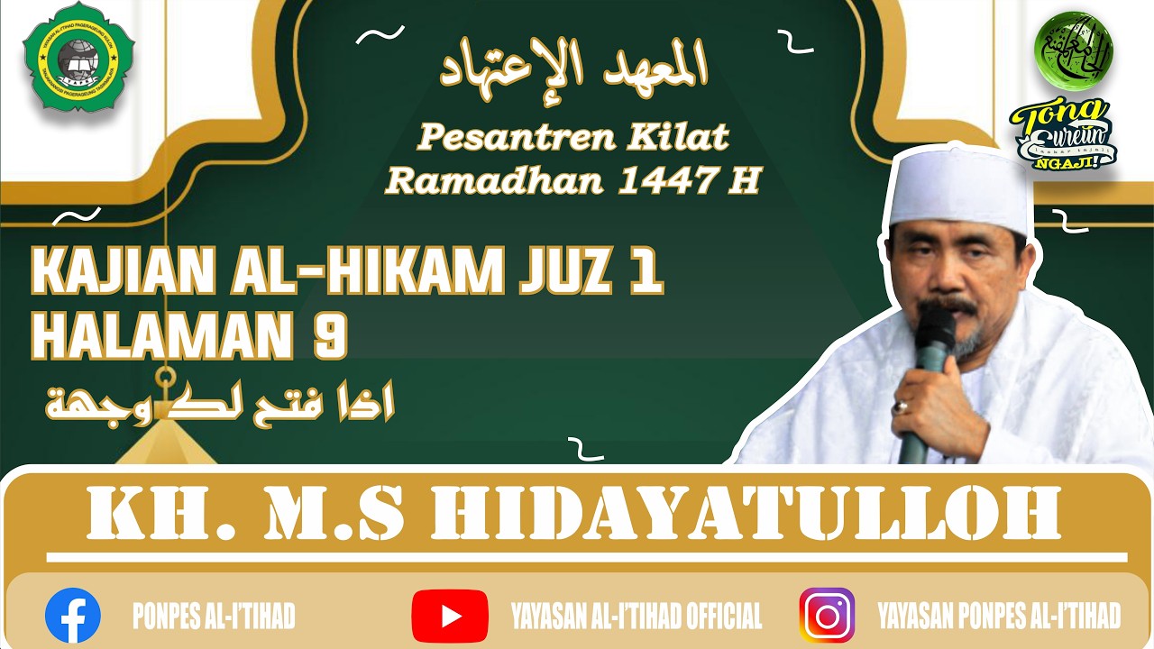 Pasaran Romadhon, Kitab Hikam Juz 1, Hal. 9 (اذافتح لك وجهة) | KH. MS. Hidayatulloh