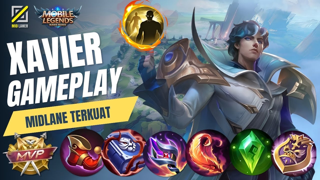 Xavier Gameplay Mobile Legends | Burst Damage Mage Terkuat di Mid Lane