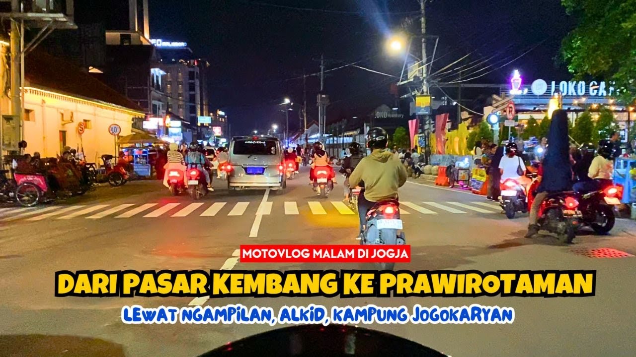 MOTOVLOG MALAM DI JOGJA ‼️ DARI PASAR KEMBANG KE PRAWIROTAMAN LEWAT ALKID