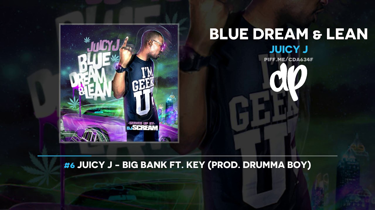 Juicy J - Blue Dream & Lean (FULL MIXTAPE) (DatPiff Classic)