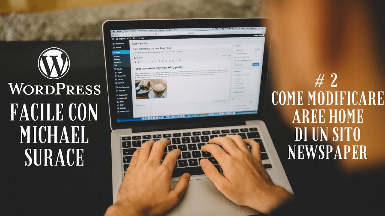 Come modificare le zone della Home page di un sito Newspaper - Wordpress facile con Michael Surace