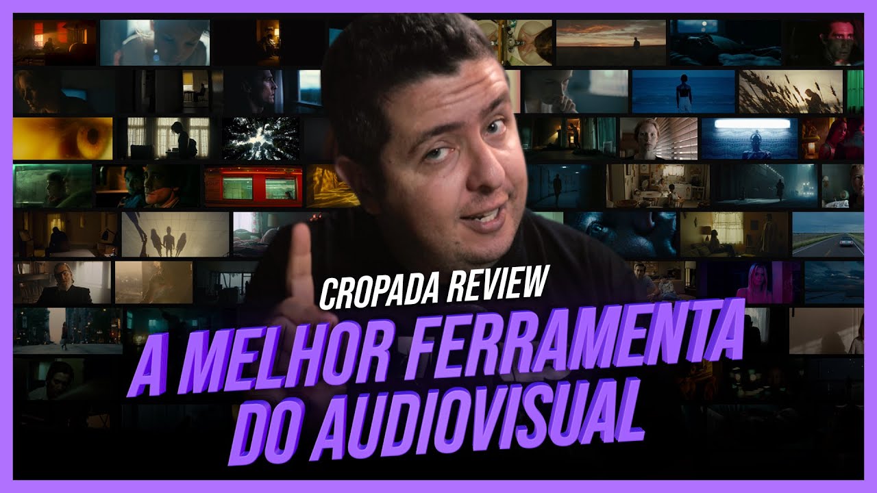 A melhor Ferramenta do Audiovisual /// Cropada Review