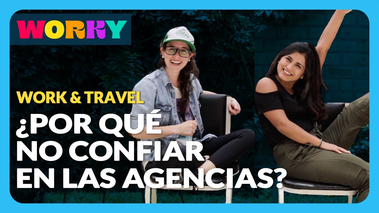 ¿Por qué no confiar en las Agencias de Work and Travel?