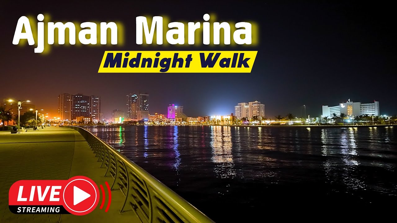 🔴 AJMAN MARINA Midnight Walk | Ajman Corniche Beach, UAE 🇦🇪 | 30 Minutes from Dubai