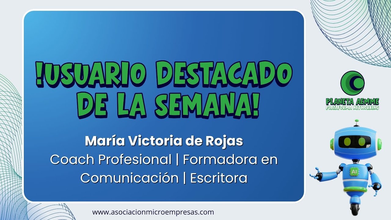 🌟 Usuario Destacado En Planeta AEMME 🌟 María Victoria De Rojas