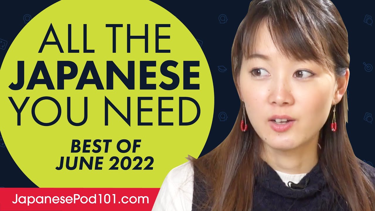 Your Monthly Dose of Japanese - Best of June 2022