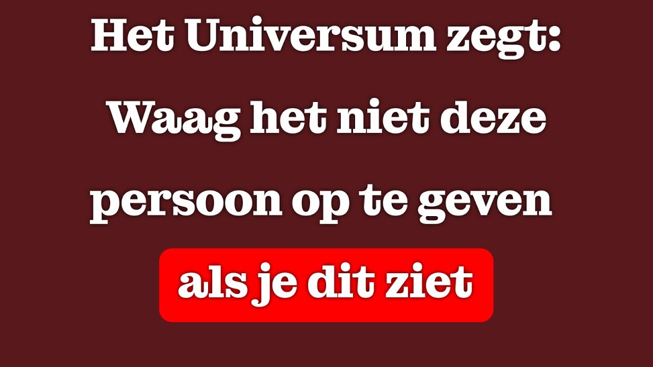 Het universum zegt: durf het niet om deze persoon op te geven wanneer je dit ziet