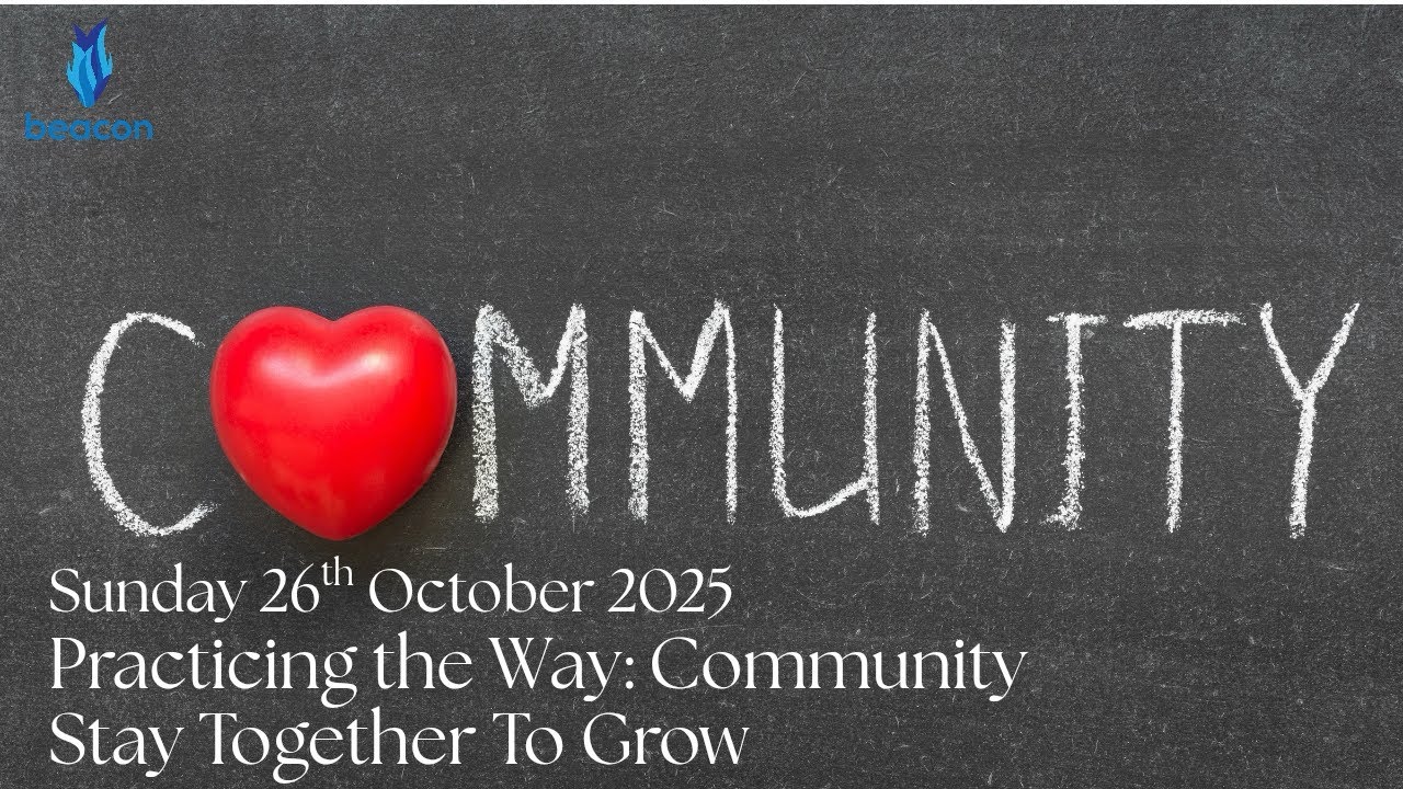 Practicing the Way : Community;Stay Together to Grow 