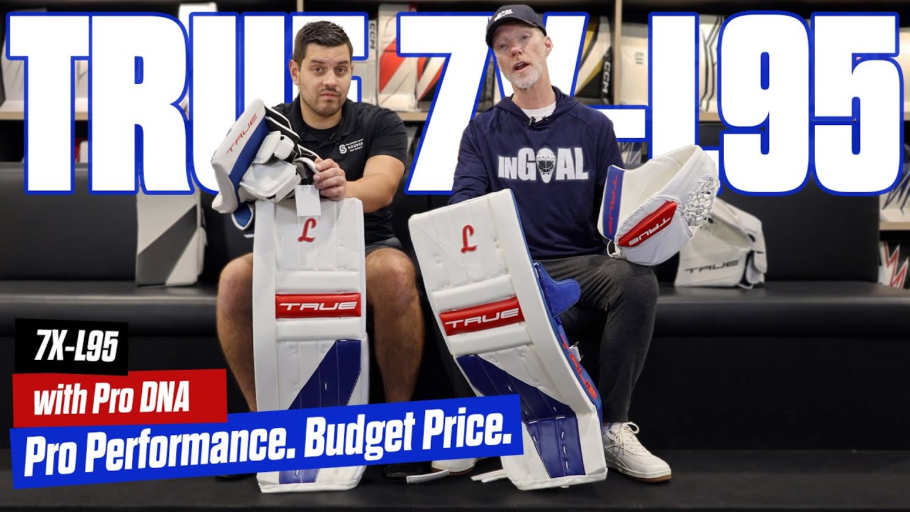 True's 7X - L95 Gear for Goaltenders