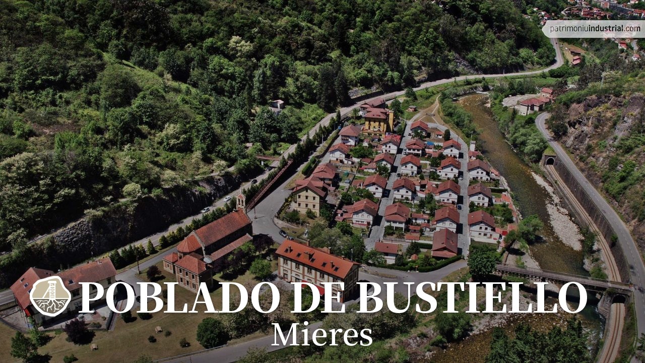 Poblado de Bustiello (Mieres) - Patrimonio minero en Asturias