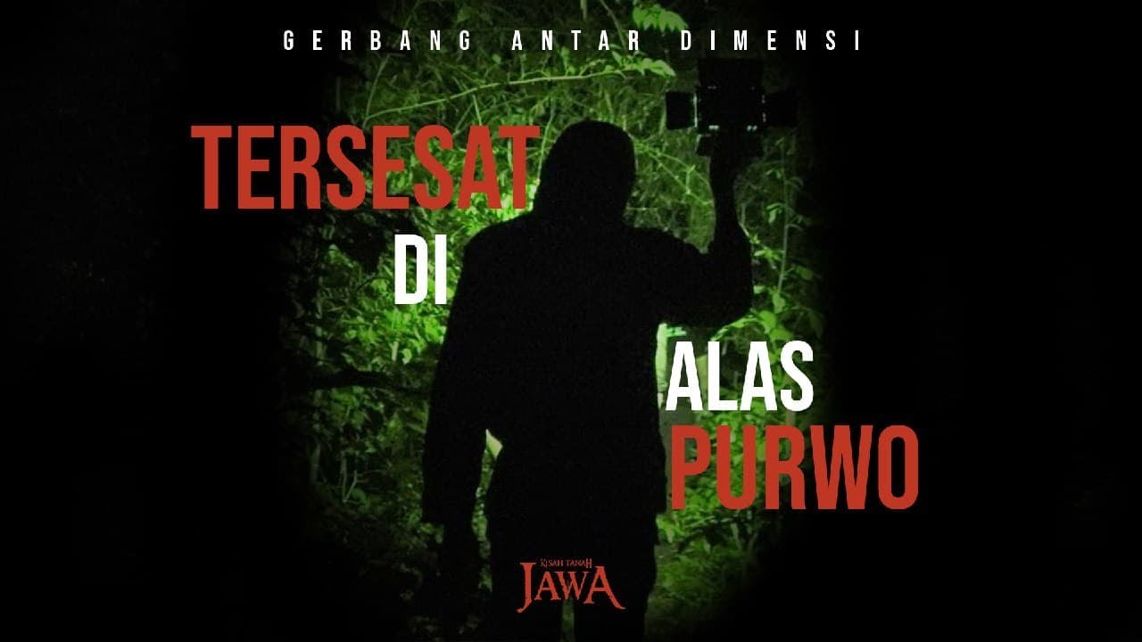 Tersesat Dalam Penelusuran Malam Alas Purwo (Special Episode)